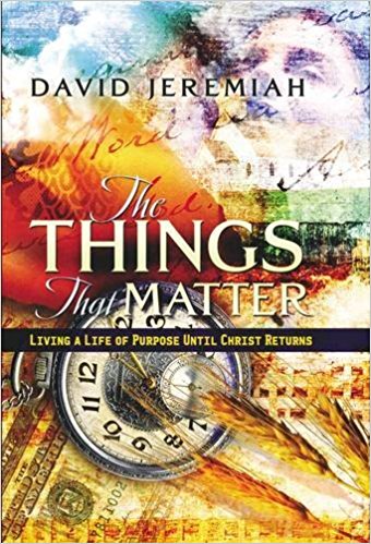 The Things That Matter HB - David Jeremiah